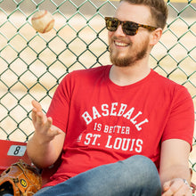 Load image into Gallery viewer, Baseball is Better in St. Louis Unisex Short Sleeve T-Shirt - Red
